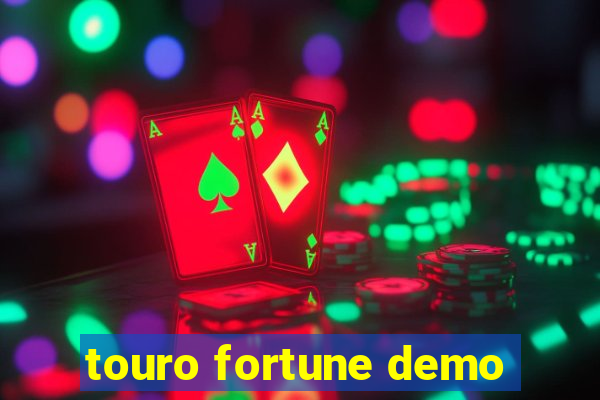 touro fortune demo